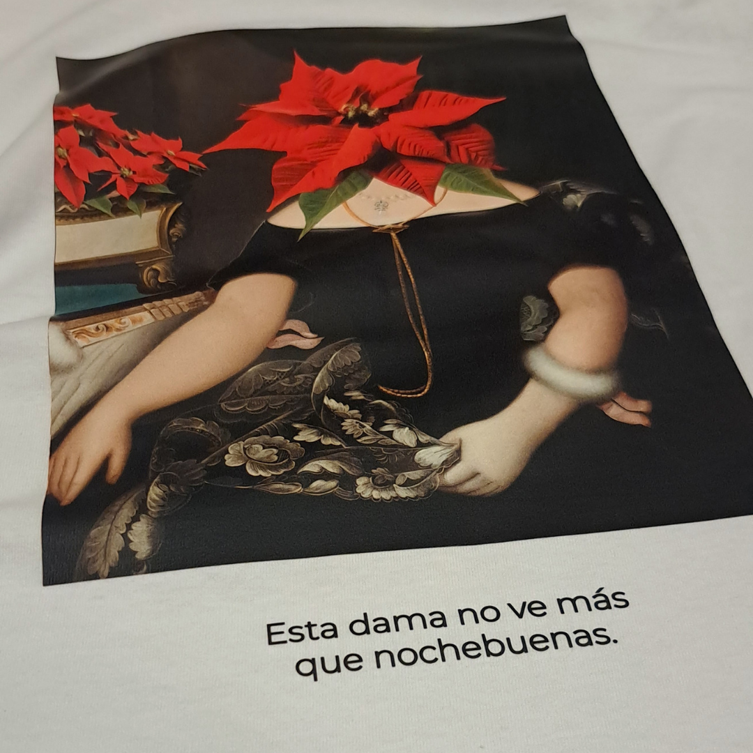 Playera "Esta dama no ve más que nochebuenas"